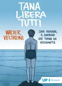 Walter Veltroni - Tana libera tutti