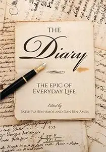 The Diary: The Epic of Everyday Life