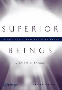 Superior Beings If They Exist How Would We Know?: Game-Theoretic Implications of Omniscience, Omnipotence, Immortality, and Inc