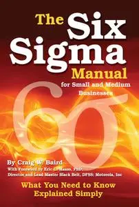 «The Six Sigma Manual for Small and Medium Businesses» by Craig W. Baird