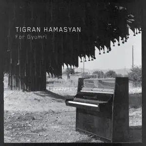 Tigran Hamasyan - For Gyumri (2018)