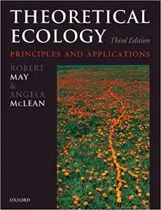 Theoretical Ecology: Principles and Applications (Repost)