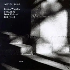 Kenny Wheeler: Angel Song [1997]
