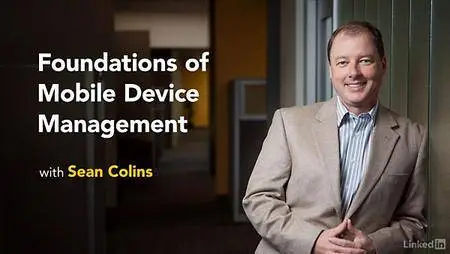 Lynda - Foundations of Mobile Device Management
