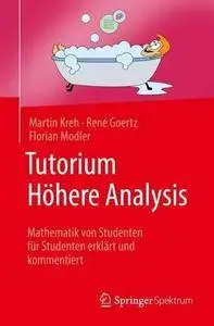 Tutorium Höhere Analysis: Mathematik von Studenten für Studenten erklärt und kommentiert [Repost]