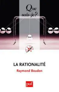 Raymond Boudon, "La rationalité"