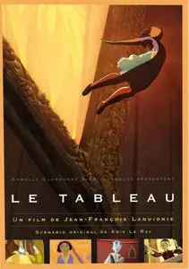 Le Tableau - by Jean-François Laguionie (2011)