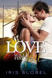 Love Will Find You (Australian Sports Star Series)