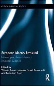 European Identity Revisited: New approaches and recent empirical evidence