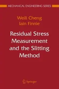 Residual Stress Measurement and the Slitting Method