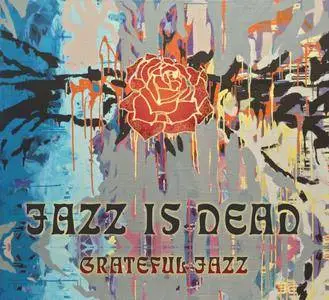 Jazz Is Dead - Grateful Jazz (2015)