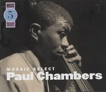 Paul Chambers - Mosaic Select 5 (1956-59) [3CD BoxSet] {2003 Mosaic Records} [re-up]