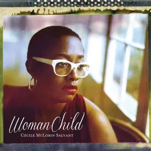 Cecile McLorin Salvant - WomanChild (2013) [Official Digital Download 24bit/96kHz]