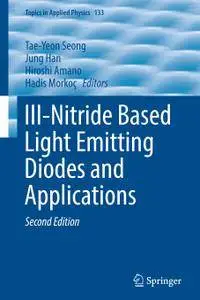 III-Nitride Based Light Emitting Diodes and Applications, Second Edition