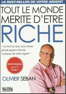 Tout le monde mérite d'être riche : Ou tout ce que vous n'avez jamais appris à l'école à propos de votre argent (Repost)