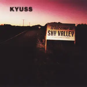 Kyuss - Welcome To Sky Valley (1994)