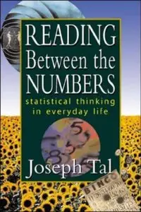 Reading Between the Numbers: Statistical Thinking in Everyday Life (repost)