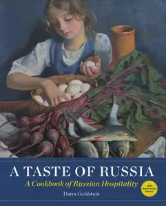 A Taste of Russia: A Cookbook of Russia Hospitality (repost)