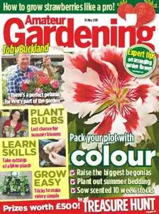 Amateur Gardening - 16 May 2015