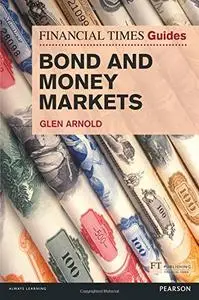 FTGuide to Bond and Money Markets (Repost)