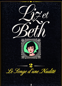 Liz et Beth - Tome 2 - Le Songe D'une Nudité