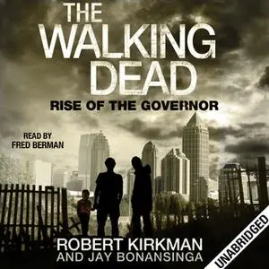 «Rise of the Governor» by Robert Kirkman,Jay Bonansinga