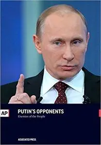 Putin's Opponents: Enemies of the People