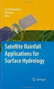 Satellite Rainfall Applications for Surface Hydrology [Repost]