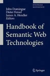 Handbook of Semantic Web Technologies (Repost)