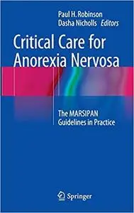 Critical Care for Anorexia Nervosa: The MARSIPAN Guidelines in Practice (Repost)