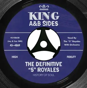 V.A. - The 5 Royales - The Definitive 5 Royales : King A Sides & B Sides (2014)
