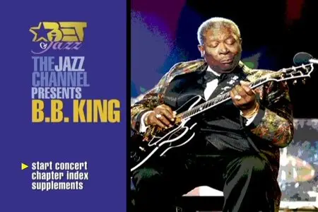 B.B. King: The Jazz Channel Presents - B.B. King (2001)