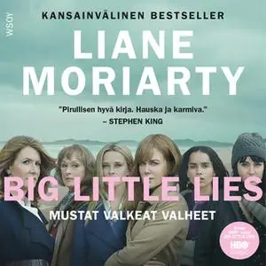 «Mustat valkeat valheet» by Liane Moriarty