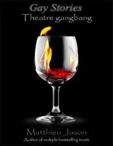 «Gay Stories – Theatre Gangbang» by Matthieu Jason