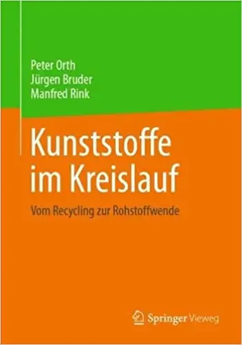 Kunststoffe im Kreislauf: Vom Recycling zur Rohstoffwende