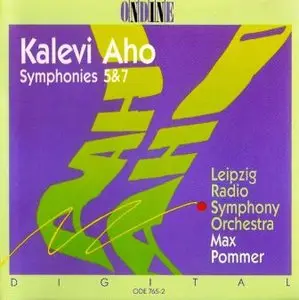 Kalevi Aho - Symphonies 5 and 7 (Leipzig RSO - Max Pommer)