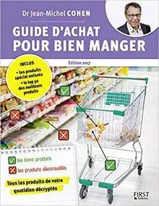 Guide d’achat pour bien manger - Jean-Michel COHEN