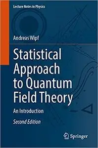 Statistical Approach to Quantum Field Theory