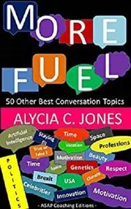 More fuel: 50 other best conversation topics