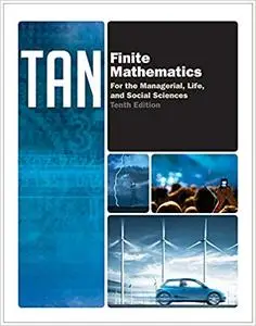 Finite Mathematics: For the Managerial, Life, and Social Sciences 10th Edition
