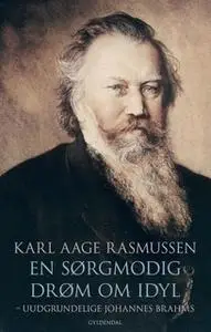 «En sørgmodig drøm om idyl» by Karl Aage Rasmussen