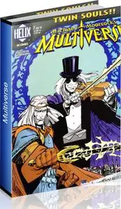 Michael Moorcock's Multiverse first 7 issues