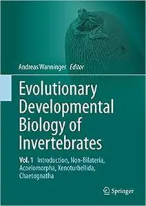 Evolutionary Developmental Biology of Invertebrates 1: Introduction, Non-Bilateria, Acoelomorpha, Xenoturbellida, Chaetognatha