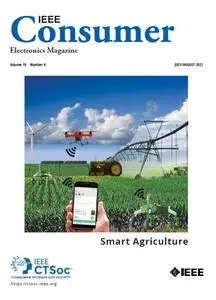 IEEE Consumer Electronics Magazine - July/August 2021