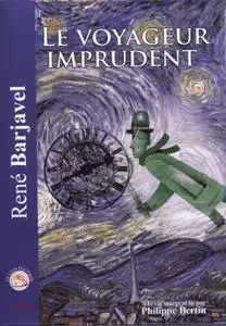 René Barjavel, "Le voyageur imprudent"