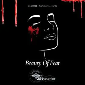 «Beauty of Fear» by Zen Toronto