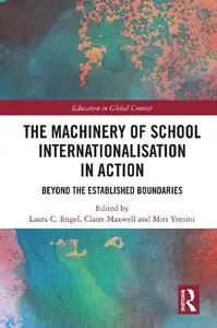 The Machinery of School Internationalisation in Action: Beyond the Established Boundaries