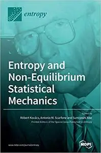 Entropy and Non-Equilibrium Statistical Mechanics