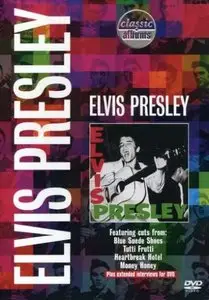 Classic Albums: Elvis Presley (2001)
