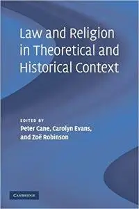 Law and Religion in Theoretical and Historical Context